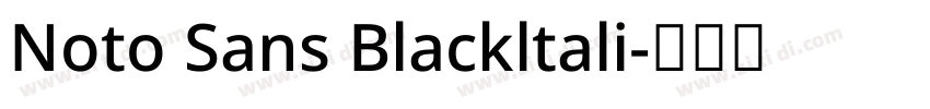 Noto Sans Blackltali字体转换